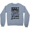 This Guy Is Taken By A Super Sexy October Girlfriend Crewneck Sweatshirt