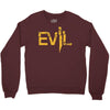 evil Crewneck Sweatshirt