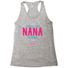 Have No Fear Nana Is Here Racerback Tank