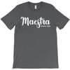 maestra T-Shirt