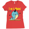 i am a magical Ladies Fitted T-Shirt