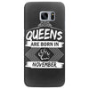 Queens Are Born In November Samsung Galaxy S7 Edge