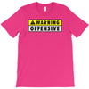 warning offensive mens funny T-Shirt
