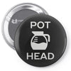 pot head coffee lover Pin-back button