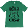 So... There's This Girl Who Kinda Stole My Heart Stepdad T-Shirt