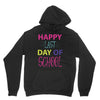 happy laft day of school Unisex Hoodie
