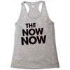 the now now Racerback Tank