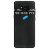 i wish i took the blue pill Samsung Galaxy S8 Case