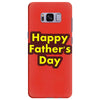 HAPPY FATHER DAY Samsung Galaxy S8 Plus