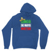 cinco de mayo  drunk lives matter Unisex Hoodie