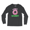 donut worry Long Sleeve Shirts