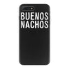 buenos nachos iPhone 7 Plus Case