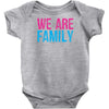we are family Baby Onesie