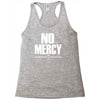no mercy Racerback Tank