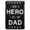 i have a hero i call him dad 2 iPad Mini