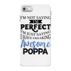 awesome poppa iPhone 7 Case
