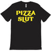 pizza slut funny diet gym workout new T-Shirt
