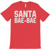 santa bae bae T-Shirt