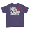 love peace and bacon grease Youth Tee