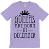 queens are born in december (2) T-Shirt