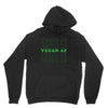 Vegan Af Unisex Hoodie