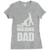 fathers day gift   the walking dad Ladies Fitted T-Shirt