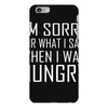 hungry apology iPhone 6/6s Plus Case