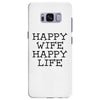 happy wife happy life Samsung Galaxy S8 Plus