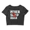 Never Sleep Again Crop Top