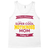 i never dreamed i'd grow up to be a super cool motocross mom but here Tank Top