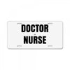 doctor or nurse License Plate