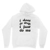 i don't do drugs tie dye Hoodie