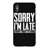 sorry i'm late i didn't want to come iPhoneX