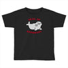 seal of approval Toddler T-shirt