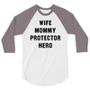 Wife Mommy Protector Hero 3/4 Sleeve Shirt