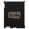 Cancer Picked The Wrong Diva iPad 3 and 4 Case
