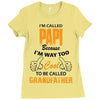 I'm Called Papi Because  I'm Way Too Cool To Be Called Grandfather Ladies Fitted T-Shirt