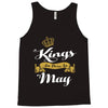 kings are born in may Tank Top