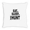 eat sleep hog hunt Throw Pillow