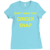 don't make this ginger snap Ladies Fitted T-Shirt