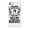 Never Underestimate Old Man Who Was Born August iPhone 7 Case