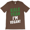 Kale Yeah I'm Vegan! T-Shirt