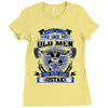 old man was your first mistake Ladies Fitted T-Shirt