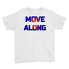 move along got nothing for you Youth Tee