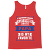 I've Been Called A Lot Of Names But Papa Is My Favorite Tank Top
