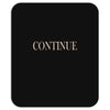 continue Mousepad