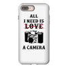 All i Need is Love A Camera iPhone 8 Plus