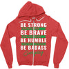 Be Badass Everyday Zipper Hoodie