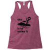 the key is to make it Racerback Tank