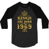 kings are born in 1969 3/4 Sleeve Shirt